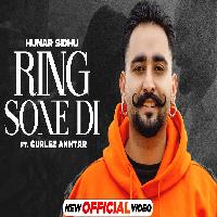 Ring Sone Di Hunar Sidhu Ft Karmita New Punjabi Song 2023.mp3 By Hunar Sidhu,Gurlej Akhtar Poster